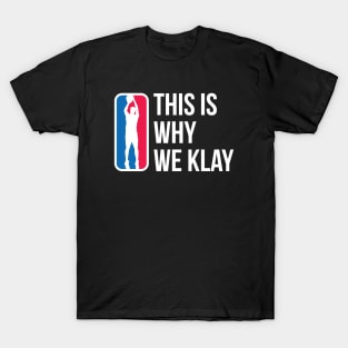 This Is Why We Klay T-Shirt